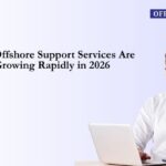 Why Offshore Support Services Are Growing Rapidly in 2026