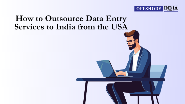 Outsource Data Entry Services to India
